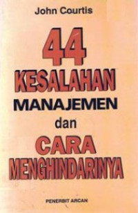 44 Kesalahan Manajemen dan Cara Menghindarinya