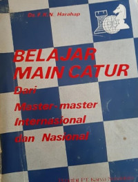 Belajar Main Catur dari Master-Master Internasional dan Nasional