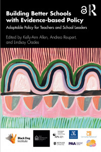 Building Better Schools with Evidence Based Policy