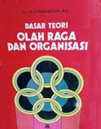 Dasar Teori Olahraga dan Organisasi