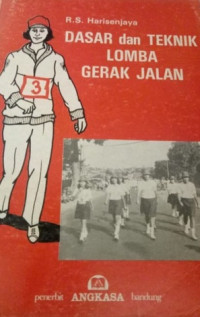 Dasar dan Teknik Lomba Gerak Jalan