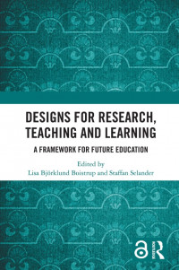 Designs for Research, Teaching and Learning