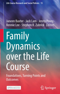 Family Dynamics Over the Life Course
