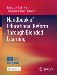 Handbook of Educational Reform Through Blended Learning