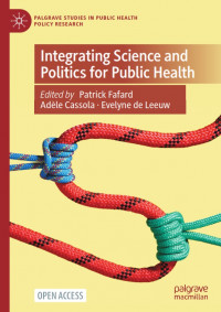 Integrating Science and Politics for Public Health