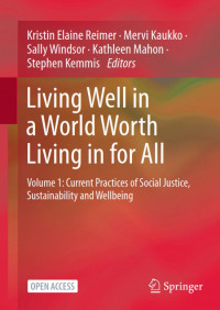 Living Well in a World Worth Living in for All