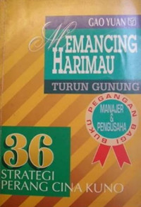 Memancing Harimau Turun Gunung