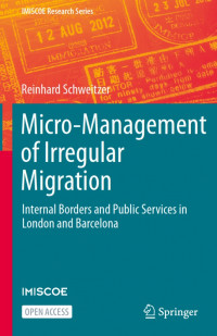 Micro Management of Irregular Migration