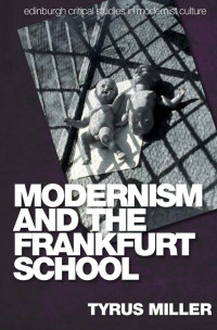 Modernism and the Frankfurt School
