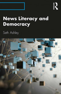 News Literacy and Democracy