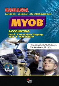 Rahasia Langkah-Langkah Jitu Menggunakan MYOB Accounting
