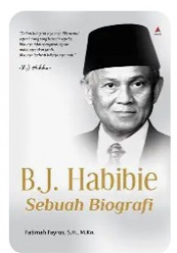 B.J Habibie Sebuah Biografi