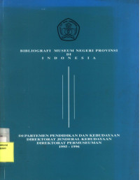 Bibliografi museum negeri provinsi di Indonesia
