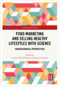 Food Marketing and Selling Healthy Lifestyles with Science