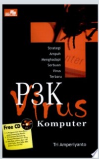 Strategi ampuh menghadapi serbuan virus terbaru P3K Virus komputer