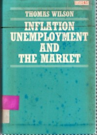 Inflation Unemployment and The Market