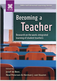 Becoming a Teacher : Research on the work- integrated Learning of Student Teachers
