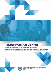 Pemanfaatan Gen AI Dalam Pembelajaran Kejuruan Bagi Guru SMK Bidang Bisnis dan Pariwisata