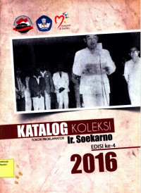 Katalog koleksi tokoh proklamator Ir. Soekarno edisi ke-4