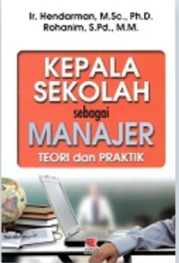 Kepala Sekolah Sebagai Manajer Teori dan Praktik
