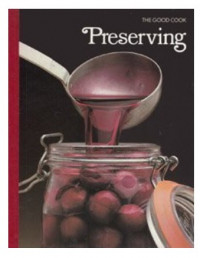 The Good Cook Preserving
