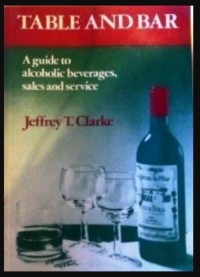 Table and Bar : A guide alcoholic beverages sales and service