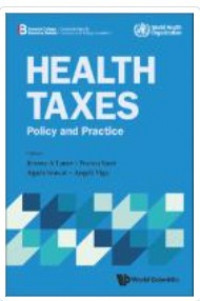 Health Taxes : Policy And Practice