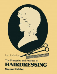 The Principles and Practice of Hairdressing
