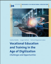 Vocational Education
and Training in the Age of Digitization Challenges and Opportunities